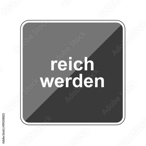 reich werden - Reflektierender App Button