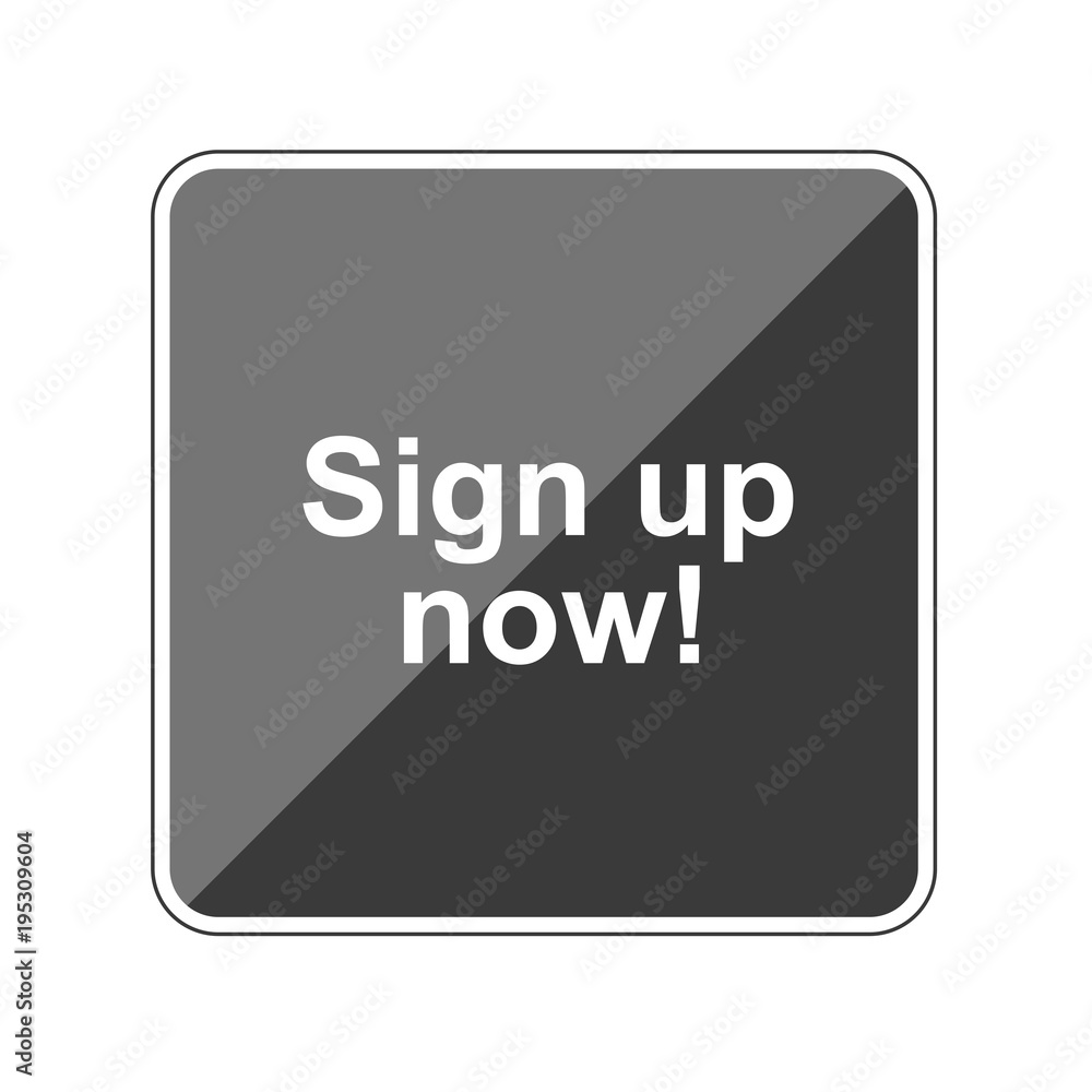 Sign up now - Reflektierender App Button Sign up now - Reflektierender App Button