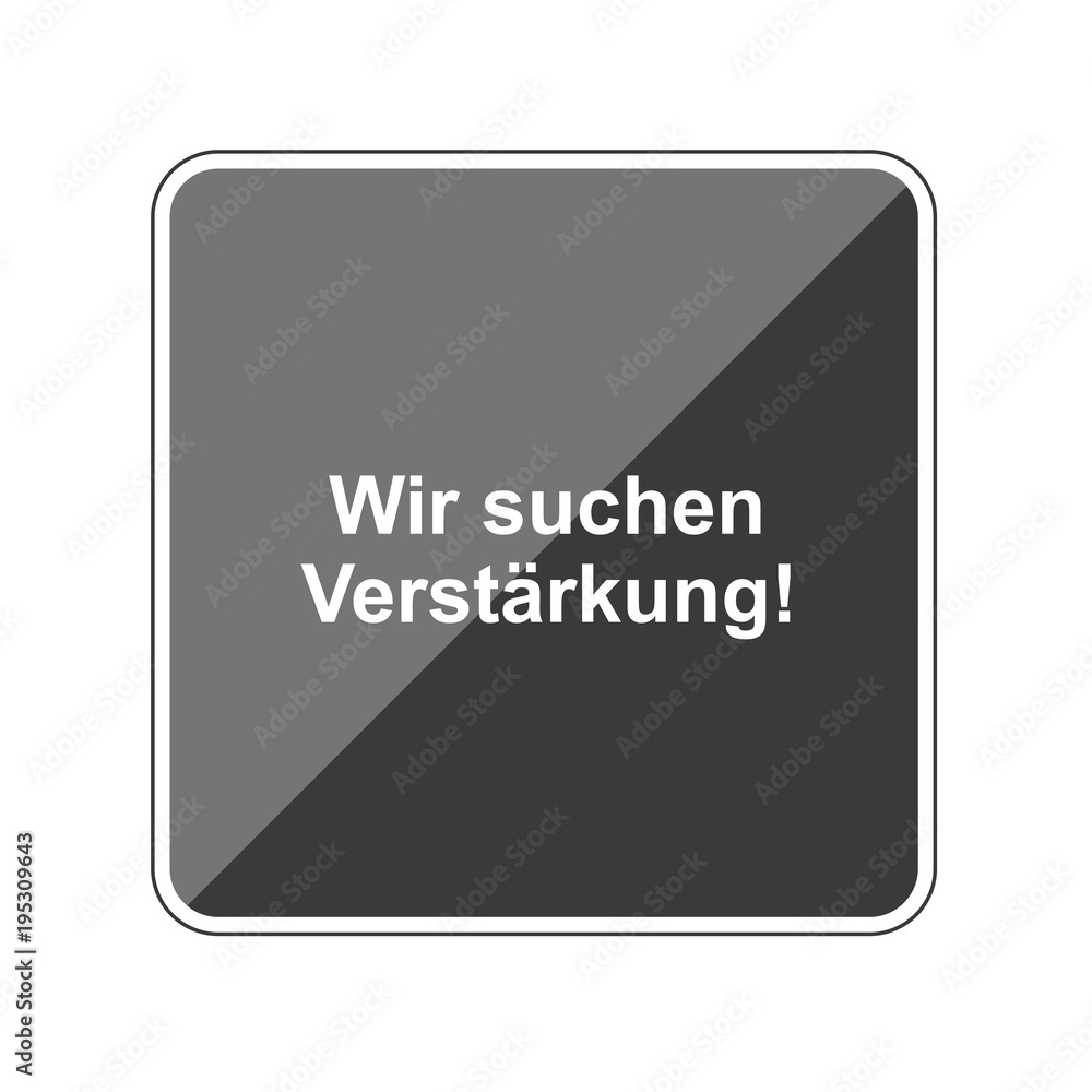 Wir suchen Verstärkung - Reflektierender App Button Wir suchen Verstärkung - Reflektierender App Button