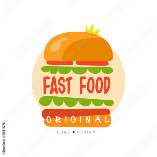 Fast food logo original design  badge with burger sign  fast food menu vector Illustration on a white background