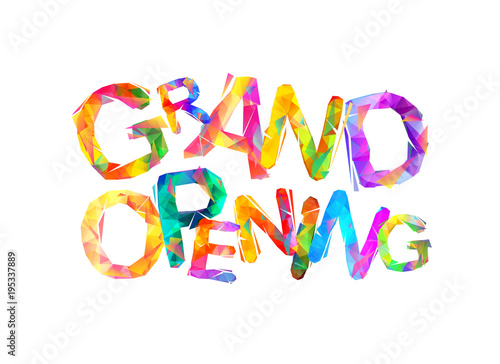 Grand opening. Vector triangular letters
