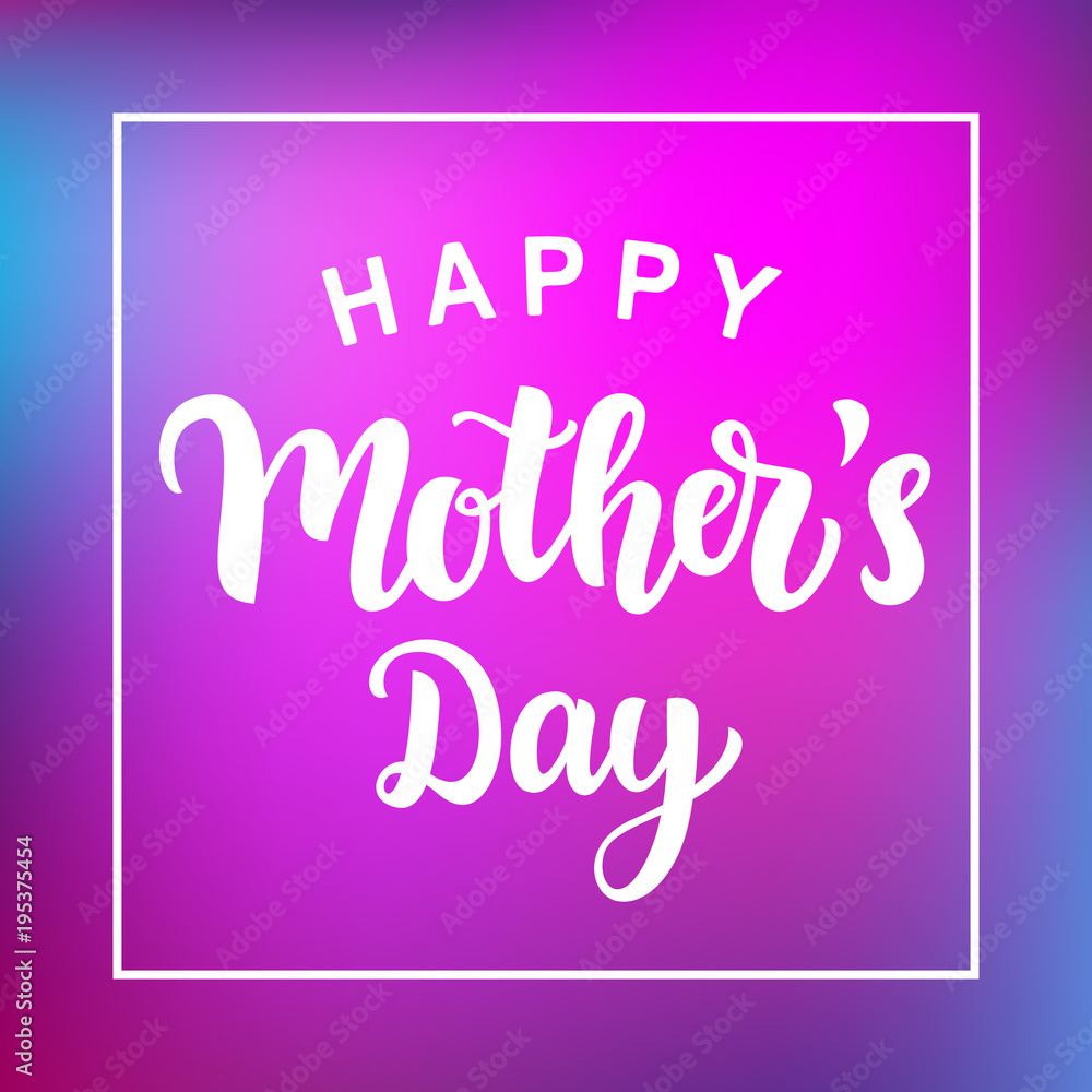 Happy Mothers Day typography greeting card template with modern calligraph