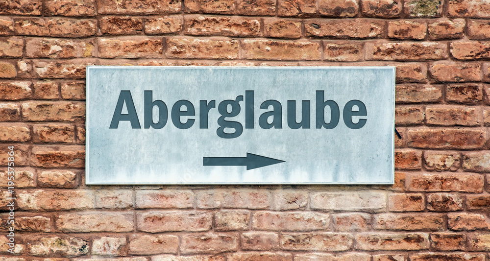 Schild 225 - Aberglaube Schild 225 - Aberglaube