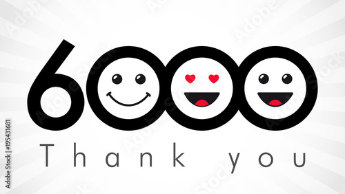 Thank you 6000 followers numbers. Congratulating black and white thanks, image for net friends in two 2 colors, customers likes, % percent off discount. Round isolated emoji smiling people faces.