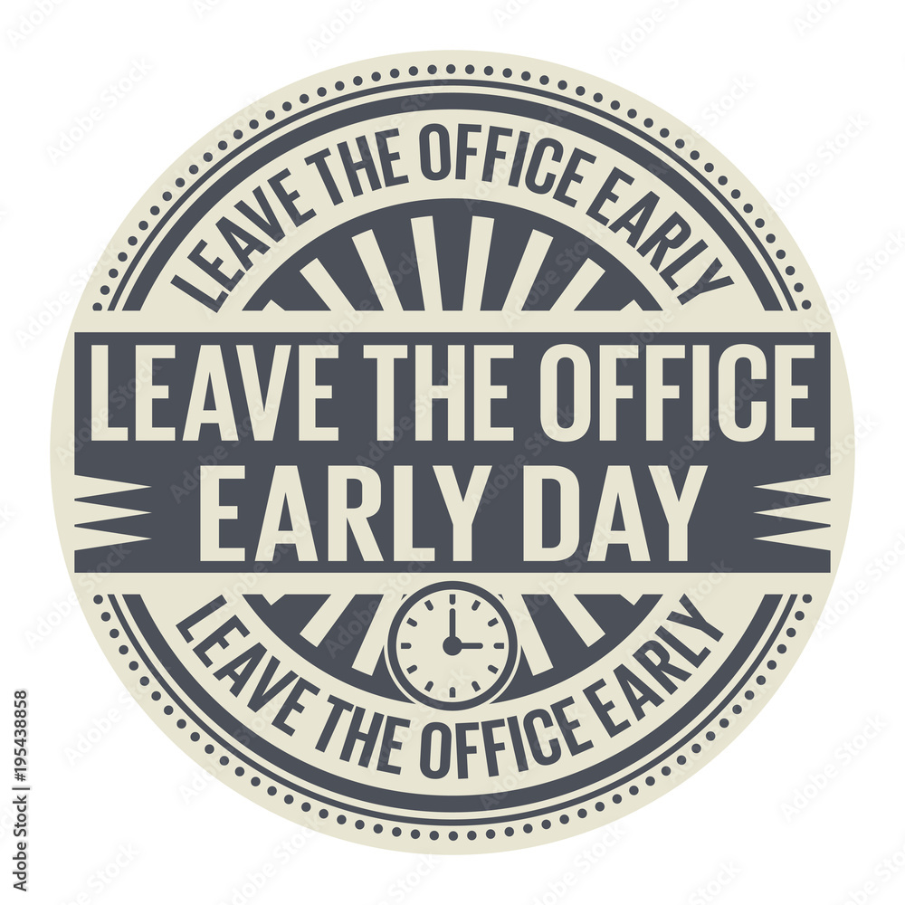 Leave the Office Early Day