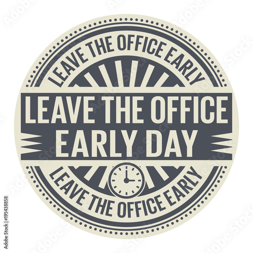 Leave the Office Early Day