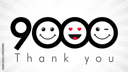Thank you 9000 followers numbers. Congratulating black and white thanks, image for net friends in two 2 colors, customers likes, % percent off discount. Round isolated emoji smiling people faces.