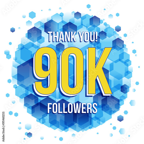 Acknowledgment 90 000 Followers