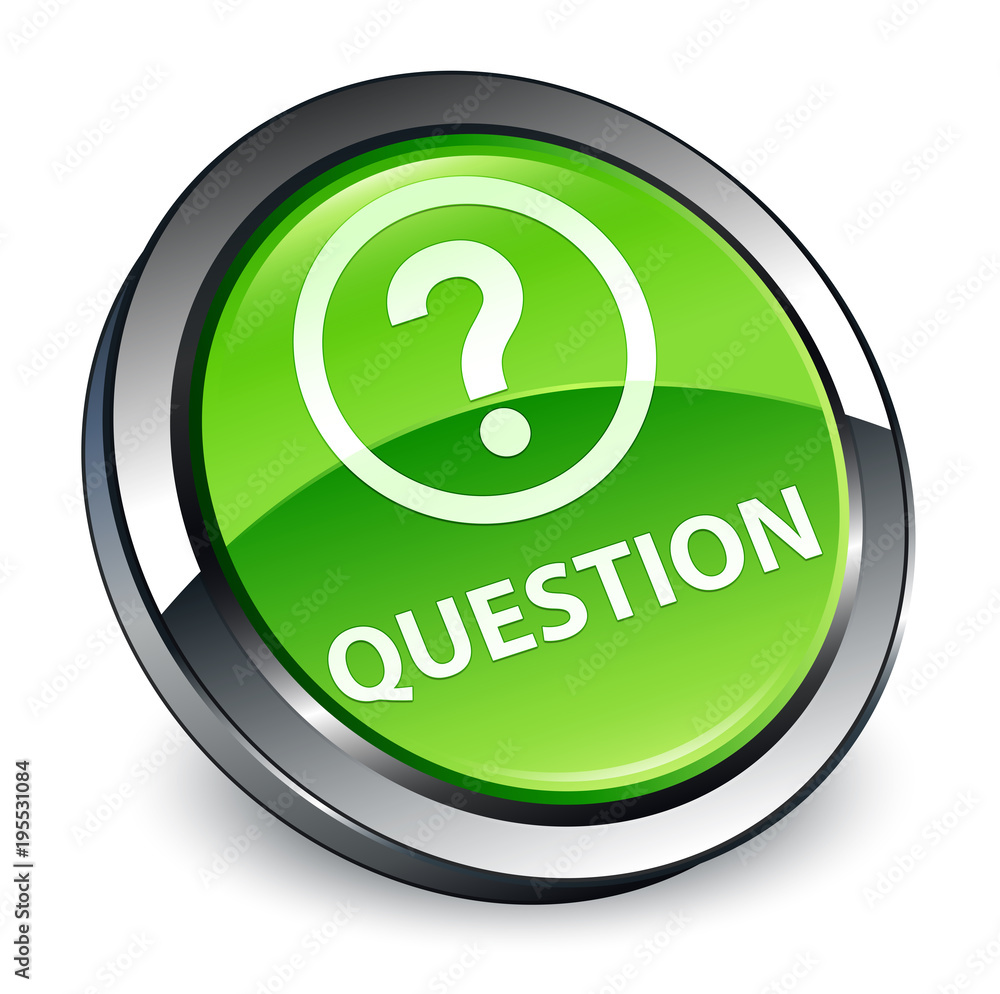 Question 3d green round button Question 3d green round button