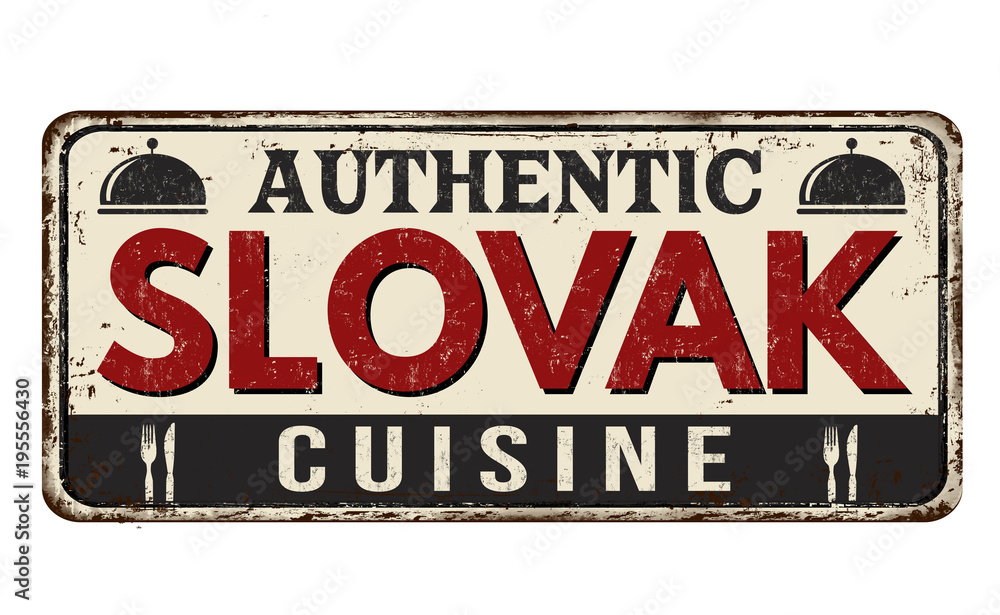 Authentic slovak cuisine vintage rusty metal sign