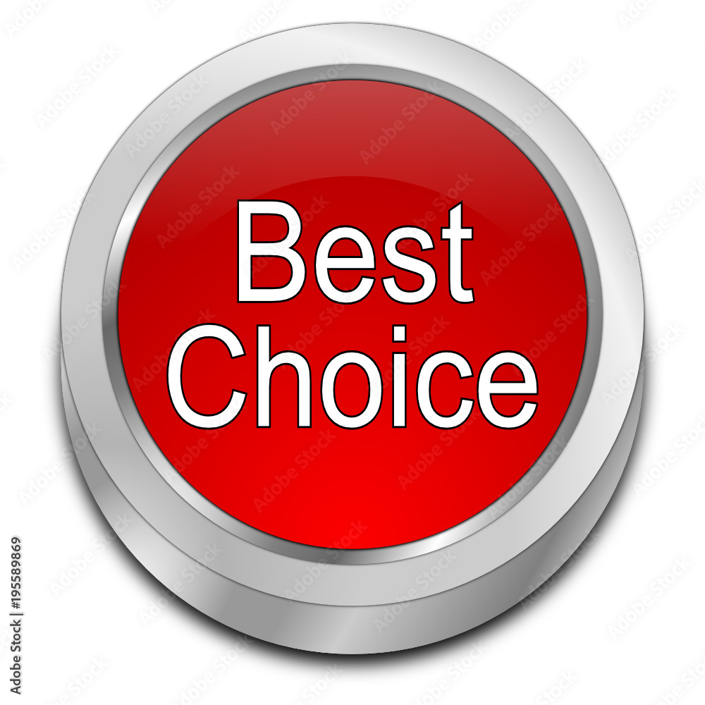 Best Choice button - 3D illustration Best Choice button - 3D illustration