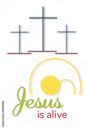 Easter background. Three crosses and empty tomb with text : Jesus is alive.