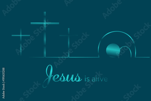 Easter background. Three crosses and empty tomb with text : Jesus is alive.