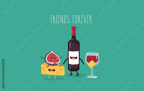 This is a vector illustration. The funny bottle of wine, cheese and fig are friends forever. You can use for cards, fridge magnets, stickers, posters.