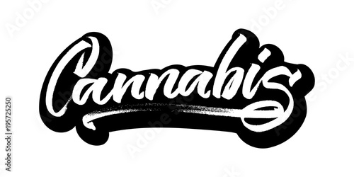 Cannabis. Sticker. Modern Calligraphy Hand Lettering for Serigraphy Print