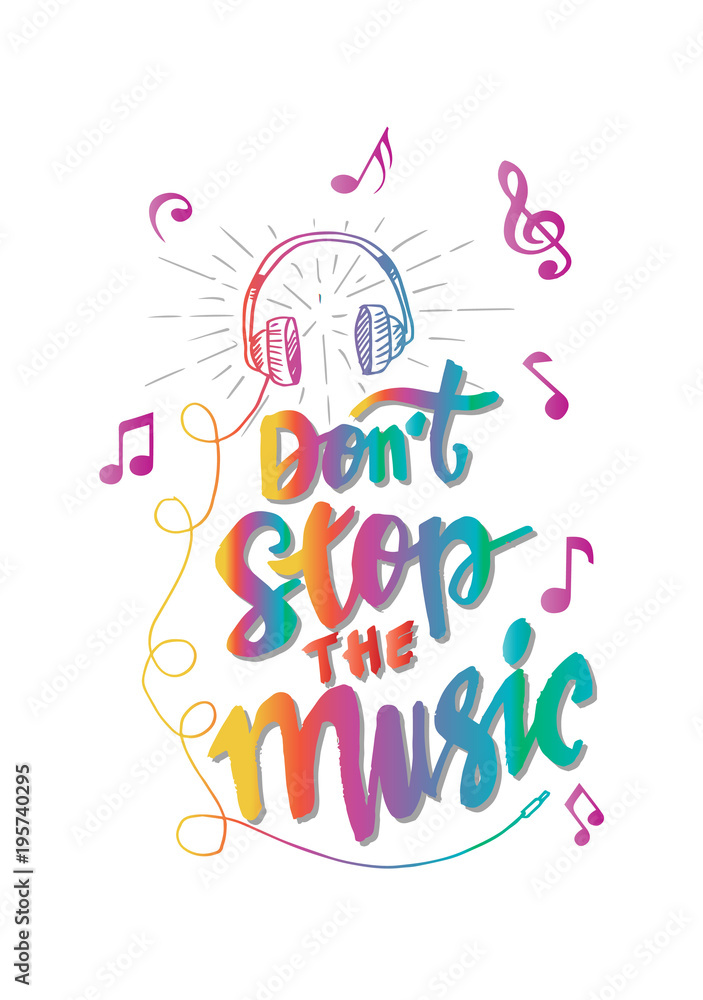 Don't Stop The Music hand lettering with headphone Don't Stop The Music hand lettering with headphone