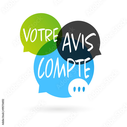 Votre avis compte
