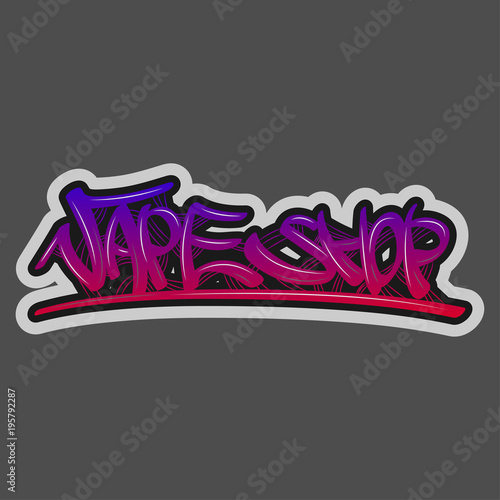 Vape shop text in graffiti style