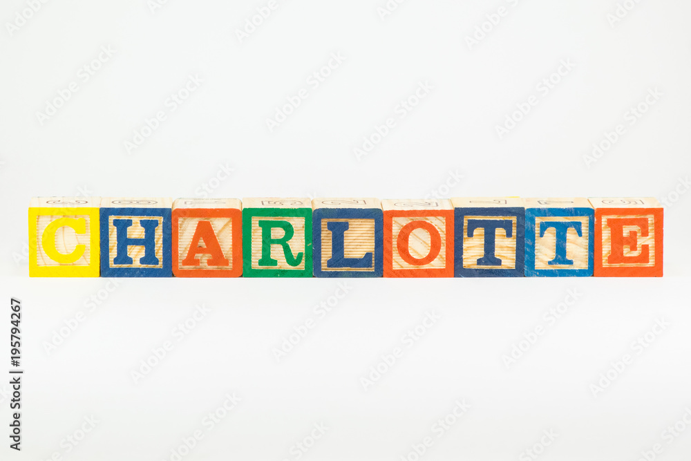 Charlotte - common girl's name in wooden alphabet blocks Charlotte - common girl's name in wooden alphabet blocks