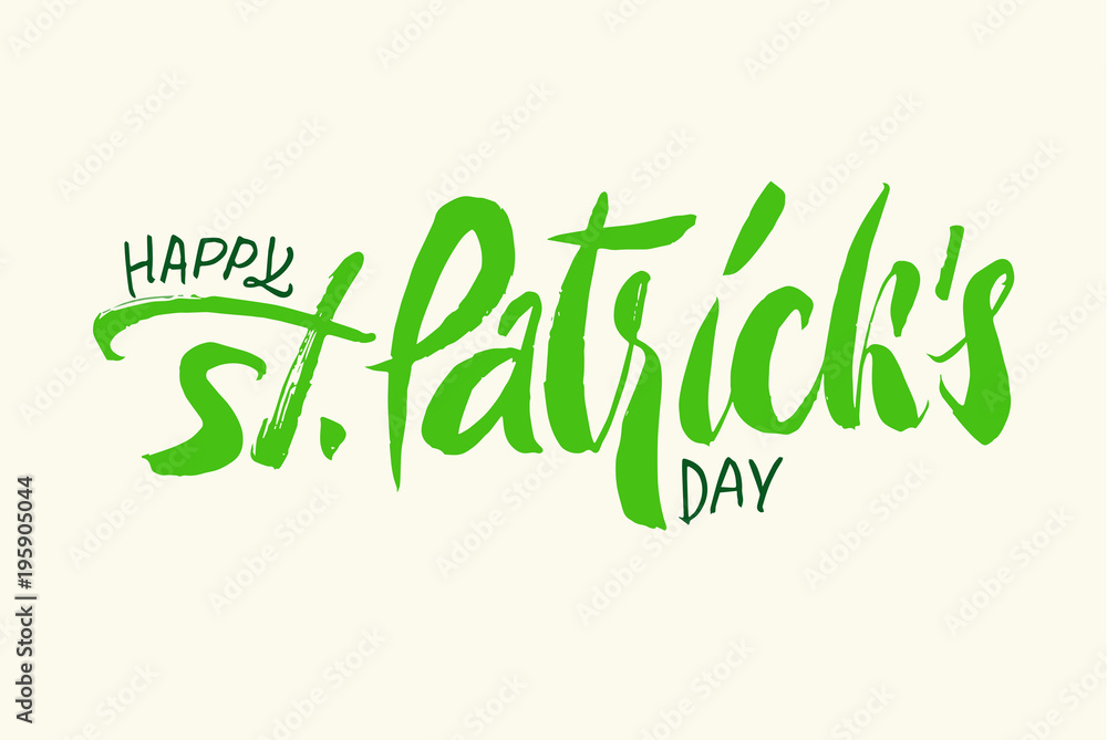 Fototapeta premium St.Patrick's day lettering. Brush pen hand drawn calligraphy text. Hand writing inscription Happy st. Patricks day