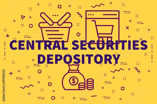 Conceptual business illustration with the words central securities depository