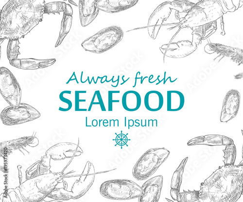 Vintage seafood frame vector illustration. Hand drawn with ink.