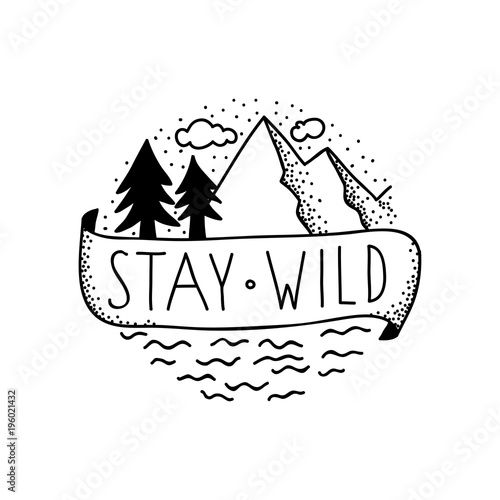 Stay wild