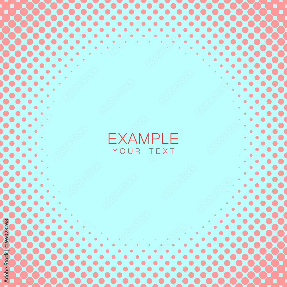 Circle frame halftone abstract background in rose and complement colors for cover, logo, emblem with an example of text in the center Circle frame halftone abstract background in rose and complement colors for cover, logo, emblem with an example of text in the center