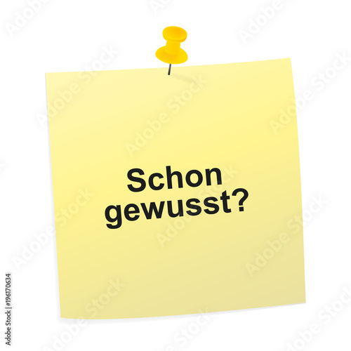 Notizzettel gelb - Schon gewusst