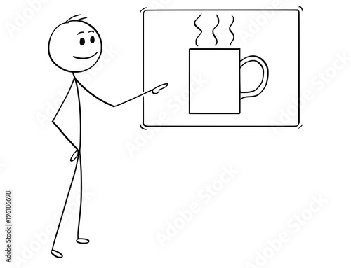 Cartoon stick man drawing conceptual illustration of man or businessman pointing at sign of coffee or tee cup or mug. Business concept of coffee break.