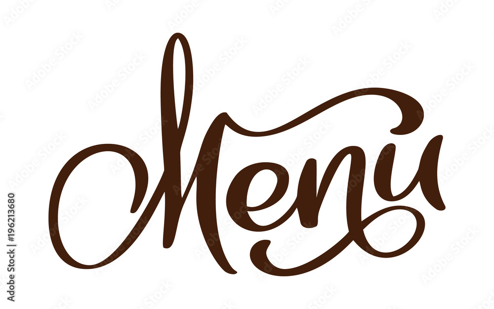 Menu restaurant hand drawn lettering phrase text vector illustration. Inscription on white background. Calligraphy for the design of posters, card Menu restaurant hand drawn lettering phrase text vector illustration. Inscription on white background. Calligraphy for the design of posters, card