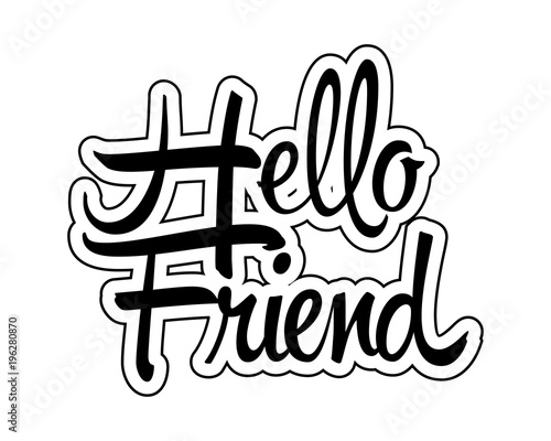 hello friend typography typographic creative writing text image