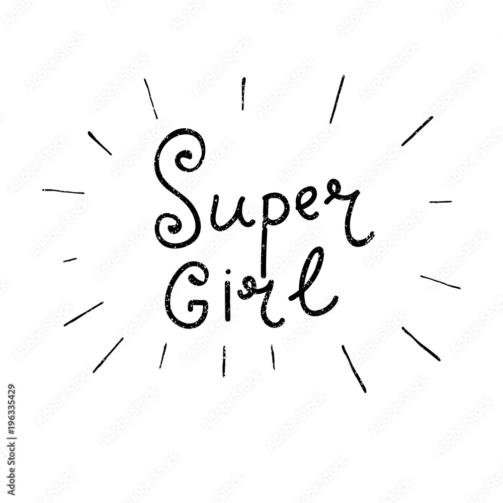 Hand drawn feminist lettering - Super Girl. Hand drawn feminist lettering - Super Girl.