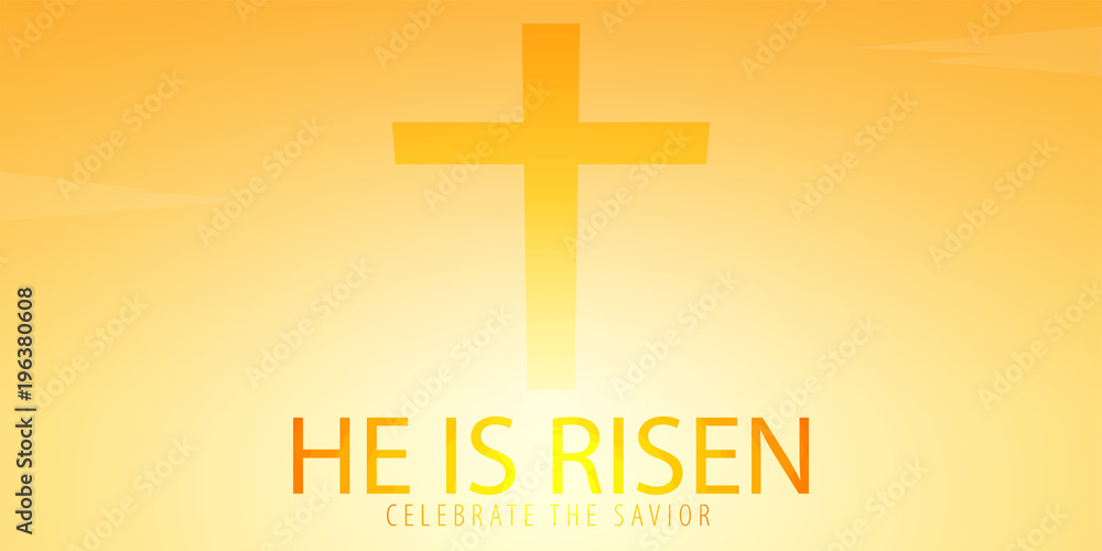 He is Risen. Celebrate the savior. Easter Church banner with cross, christian motive. Vector illustration He is Risen. Celebrate the savior. Easter Church banner with cross, christian motive. Vector illustration