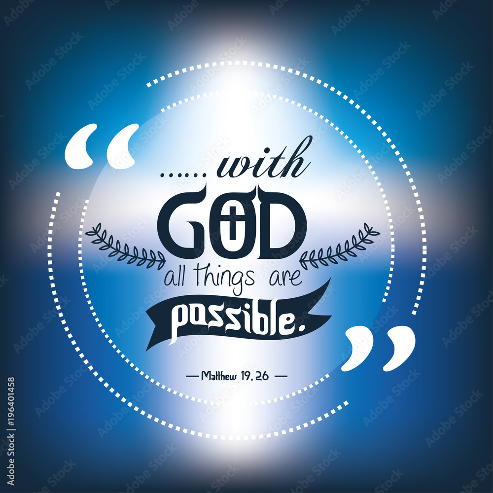 Naklejka premium Quote of bible with god all things are possible