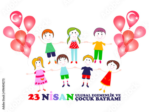 23 April  children   s day. Translation  April 23 national sovereignty and children s day.  Turkish translation  23 Nisan ulusal egemenlik ve cocuk bayrami.