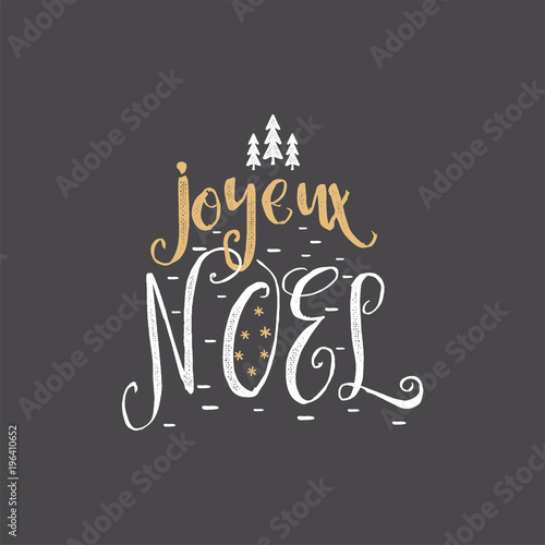 Christmas in French greeting. Joyeux Noel typography. Joyeux Noel Calligraphic lettering design. Stock vector illustration isolated on dark background