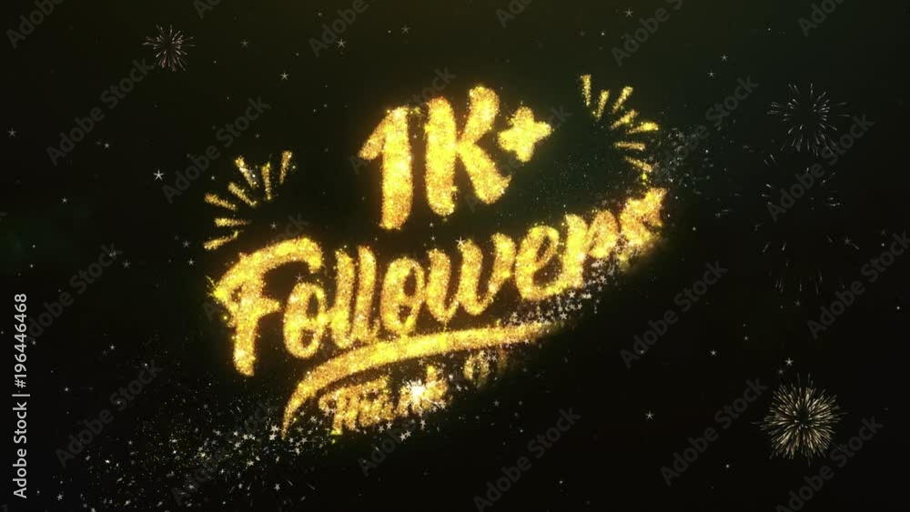 1K+ Followers Text Greeting and Wishes card Made from Glitter Particles and Sparklers Light Dark Night Sky With Colorful Firework 4k Background. 1K+ Followers Text Greeting and Wishes card Made from Glitter Particles and Sparklers Light Dark Night Sky With Colorful Firework 4k Background.