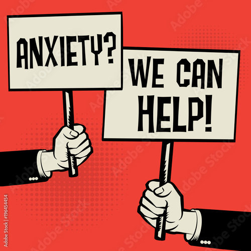 Anxiety? We Can Help!