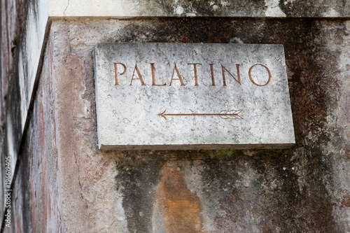 Sign to Palatine Hill, Rome, Italy