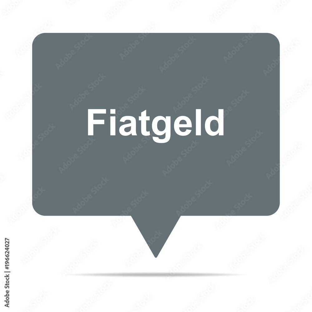 Graue Sprechblase mit Fiatgeld Graue Sprechblase mit Fiatgeld