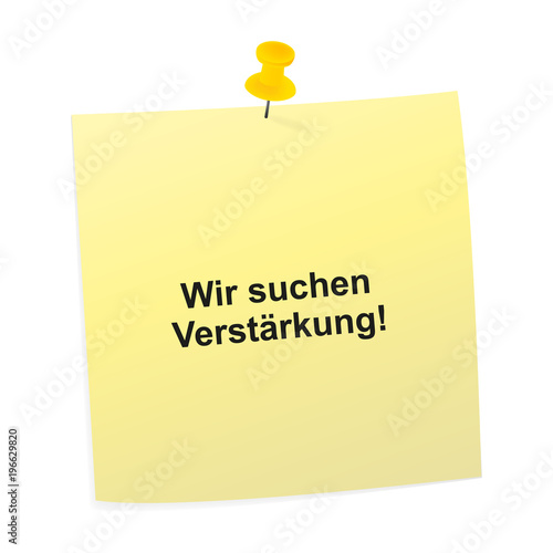 Notizzettel gelb - Wir suchen Verstärkung