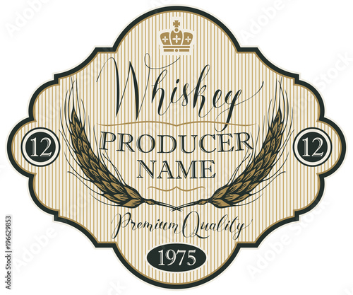 Vector label for whiskey in the figured frame with crown, ears of barley and handwritten inscription on striped background in retro style