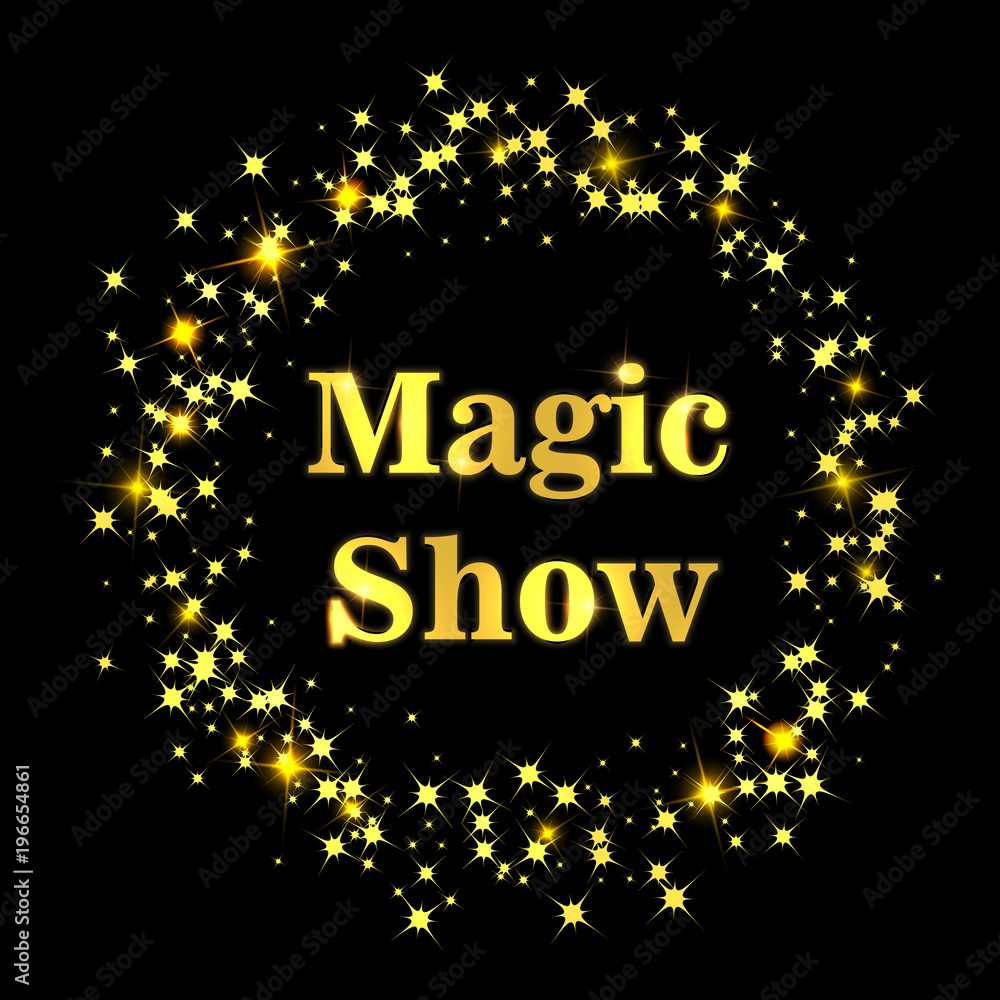 Magic show. Vector bright stars. Vector bright illustration