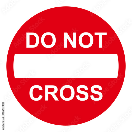 Do not cross sign