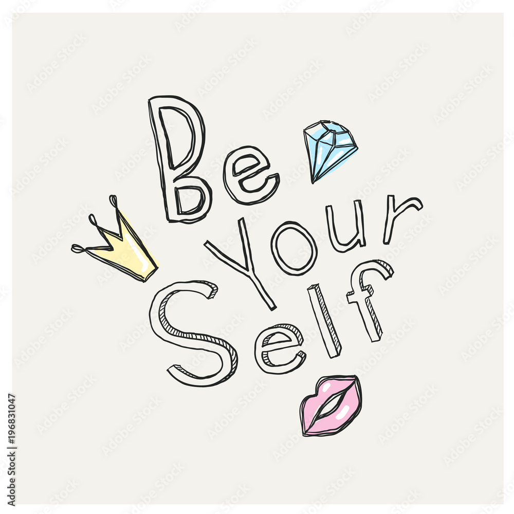 Be yourself - hand lettering inscription text, motivation and positive quote, vector illustration. Be yourself - hand lettering inscription text, motivation and positive quote, vector illustration.