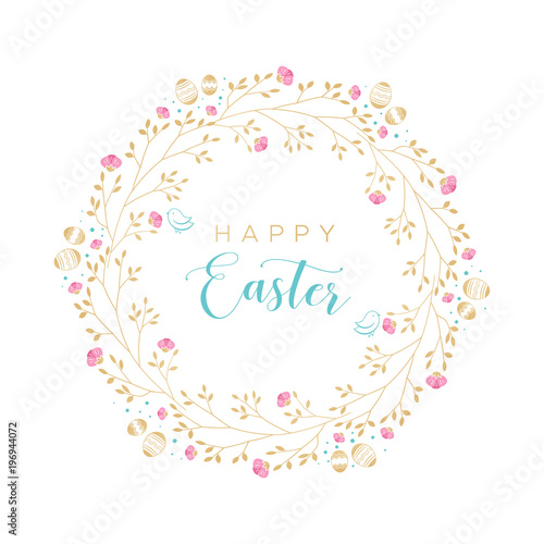 Easter wreath with Easter eggs, flowers, leaves and branches on white background. Decorative frame with gold elements. Unique design for your greeting cards, banners, flyers. Vector in modern style.