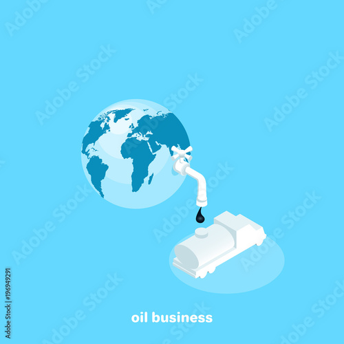 The oil crane is sticking out of the globe and the truck for oil transportation, isometric image