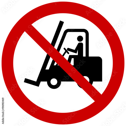 No forklift sign