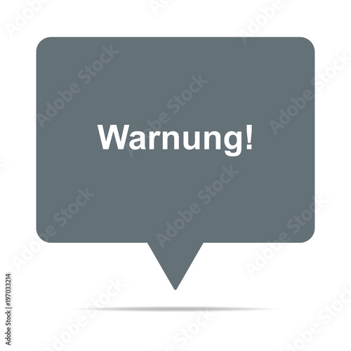 Graue Sprechblase mit Warnung